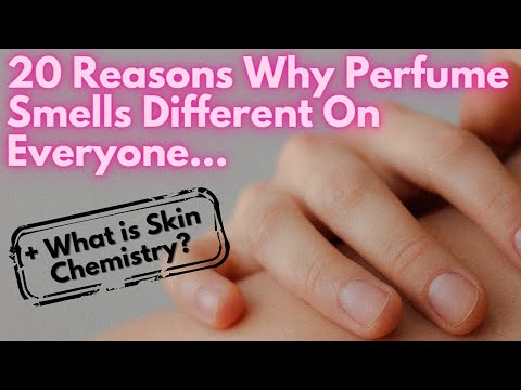 What is Skin Chemistry? Why Do Perfumes Smell Different on Others? Perfume Science Collection Types