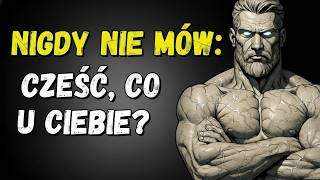 Powiedz Tylko Te 6 SŁÓW, a Zdobędziesz KAŻDEGO | Stoicyzm | Sekrety Stoicyzmu