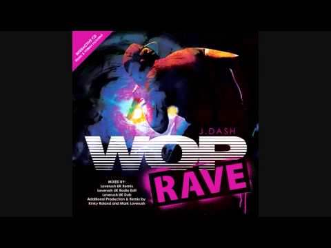 J Dash feat. Flo Rida - Wop (Loverush UK! Remix)