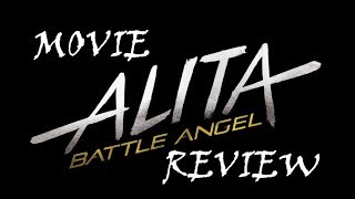 ALITA BATTLE ANGEL : MOVIE REVIEW