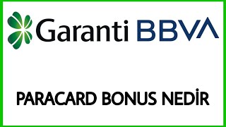 GARANTİ BBVA PARACARD BONUS NEDİR