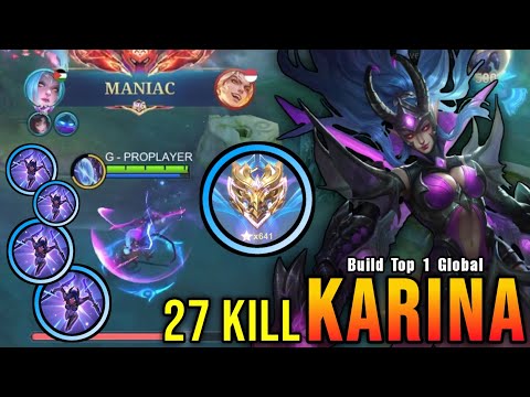 27 Kills + MANIAC!! Karina Aggressive Play!! - Build Top 1 Global Karina ~ MLBB