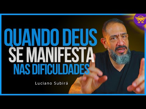 Como Vivenciar a Presença de Deus em Meio às Adversidades da Vida - LUCIANO SUBIRÁ