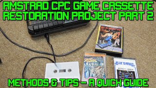 Retro Special - Amstrad Cassette Restoration Project Part 2 - Methods & Tips