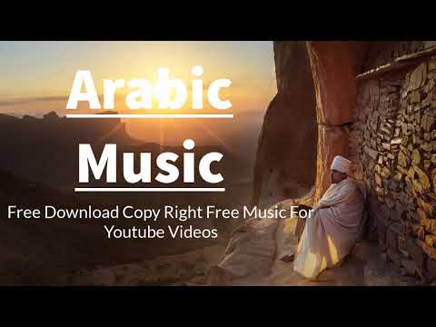Royalty Free Arabic Music, Royalty Free Background Music, Arabic Background Music No Copyright