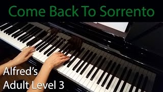 Come Back to Sorrento (Intermediate Piano Solo) Alfred's Adult Level 3