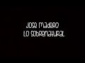 Jose Madero - Lo Sobrenatural [Letra]