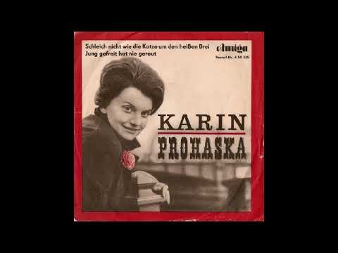Karin Prohaska - Jung gefreit hat nie gereut