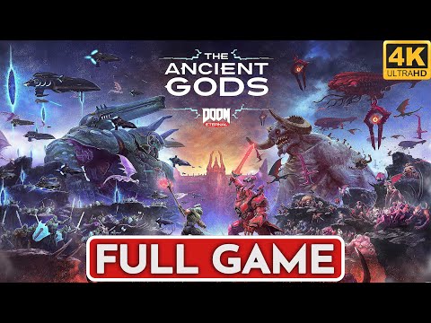 DOOM ETERNAL THE ANCIENT GODS Gameplay Walkthrough FULL GAME [4K 60FPS PC ULTRA] - No Commentary