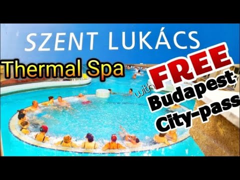 Spa termal Lukács || BUDAPESTE