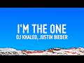 DJ Khaled I M The One Lyrics Ft Justin Bieber Quavo Chance The Rapper Lil Wayne
