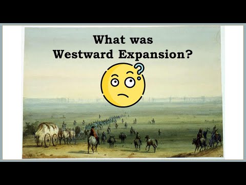 Westward Expansion Overview