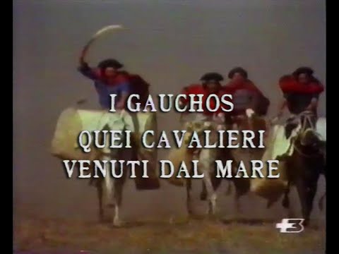 I gauchos, quei cavalieri venuti dal mare  "Argentina"
