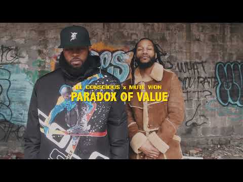 ILL Conscious x Mute Won - Paradox of Value