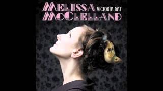 Melissa McClelland - When The Lights Go Off In Hogtown