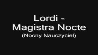 Lordi - Magistra Nocte (napisy polskie) HD