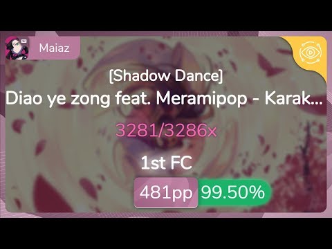 Maiaz | Diao ye zong feat. Meramipop - Karakurenai no Kage [Shadow Dance] 99.5% {#1 481pp 1st FC}