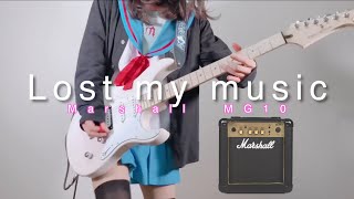 ギター歴10年が初心者用アンプでいろいろ弾いてみた「Lost my music」by mukuchi【Marshall MG10】
