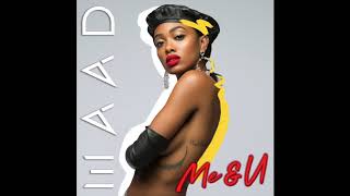 MAAD - Me &amp; U (Official Audio)