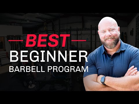 Best Beginner Barbell Program - Get Strong Fast