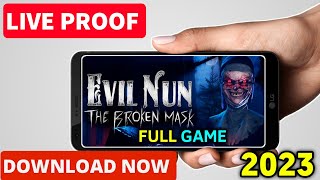 How to Download Evil Nun the Broken Mask In Androi