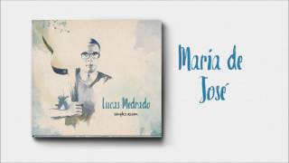 Maria de José (04) - Lucas Medrado (Áudio Oficial)