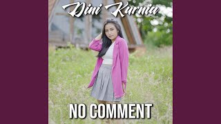 Download lagu No Comment mp3 Download lagu No Comment mp3