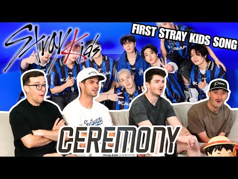 OUR FIRST STRAY KIDS SONG...CEREMONY MV | REACTION