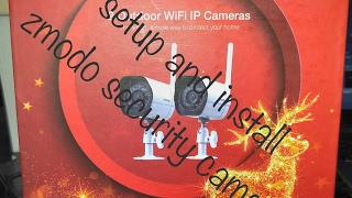 HOW TO SETUP & INSTALL ZMODO WIFI SECURITY CAMERAS