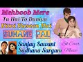 Mehboob Mere Mehboob Mere Suhane Pal Sadhana Sargam Sanjay Sawant Left Right Recording