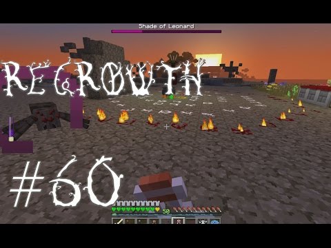 FTB Regrowth - Episode 60 - Shade of Leonard - Gaia Guardian 2