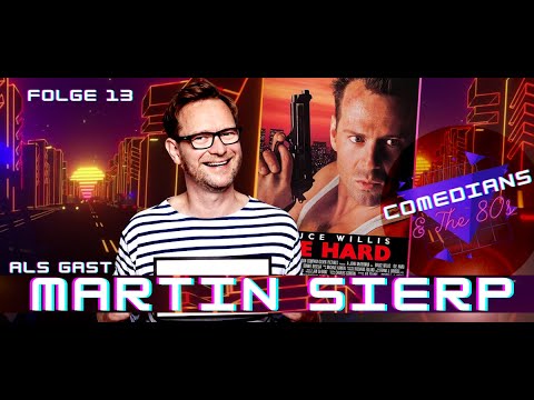 Stirb Langsam (1988) | Martin Sierp | Comedians & The 80s | Folge 13 | Filmkritik | Review