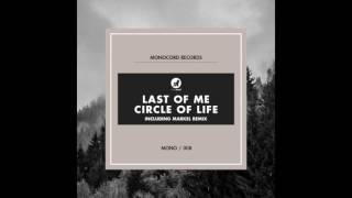 Last Of Me - Circle Of Life (Original Mix)