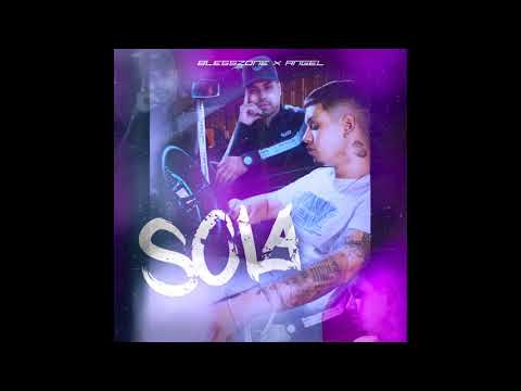 Angel X Bless Zone - SOLA (PROD. NOISS IS ON DTRACK)