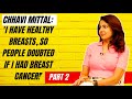 Chhavi Mittal People Thought I Had No Work That S Why I Was Doing Youtube Content