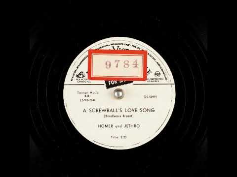 A Screwball's Love Song ~ Homer and Jethro (1952)