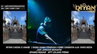 Download lagu RIYAN CASSA X MR ANABI | VOL 33 | DJ GENGSI GEDE X DJ JUNGLE PARGOY #REQMAHAL  mp3