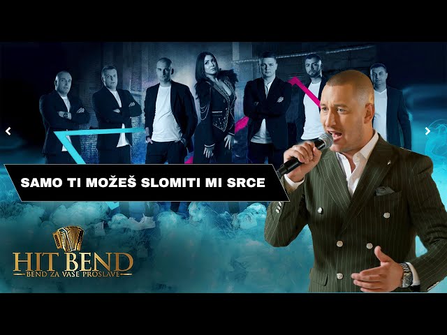 HIT BEND - Samo ti mozes slomiti mi srce ( LIVE )