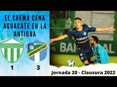 Antigua GFC 1 🆚 Comunicaciones 3 || Jornada 20 || Clausura 2022