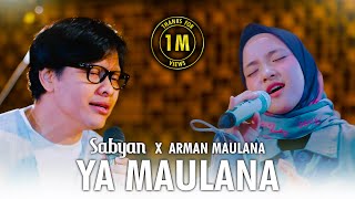 Download lagu Sabyan ft Armand Maulana - Ya Maulana mp3