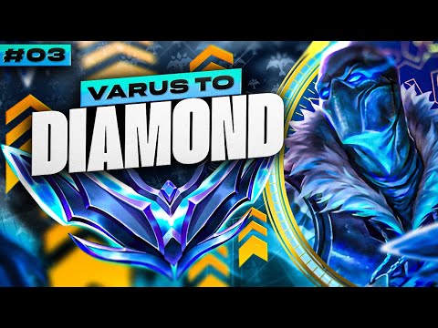 Varus Unranked to Diamond #3 - Varus ADC Gameplay Guide | Season 13 Varus Gameplay