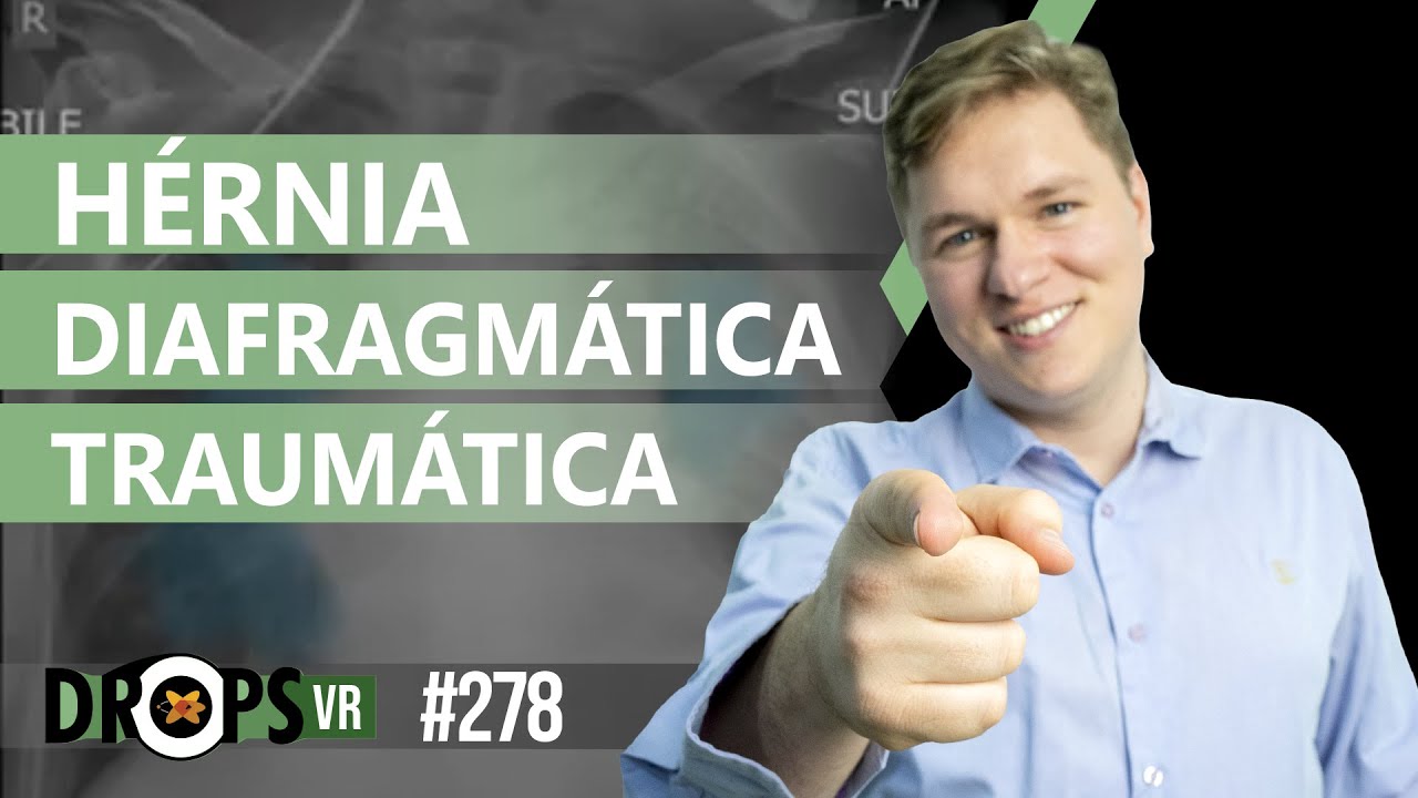 HÉRNIA DIAFRAGMÁTICA TRAUMÁTICA - PASSO A PASSO PARA RECONHECER