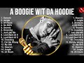 A Boogie Wit Da Hoodie Greatest Hits 2023 Pop Music Mix Top 10 Hits Of All Time