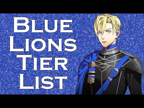 Blue Lions Tier List (Three Houses 2021)
