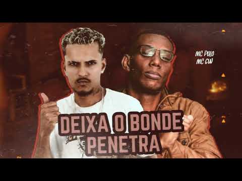 MC POLO FEAT MC GW - DEIXA O BONDE PENETRA - (REMIX BREGA FUNK)