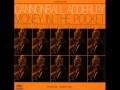 Cannonball Adderley - Money In The Pocket