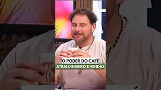 O PODER OCULTO DO CAFÉ PARA ATRAIR DINHEIRO E VENDAS!