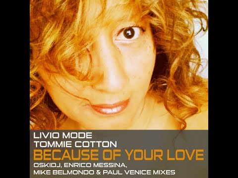 Livio Mode ft Tommie Cotton 'BECAUSE OF YOUR LOVE' - OskiDj Soulfunk Mix