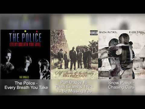 The Police, Snow Patrol & Puff Daddy - Every Breath You Take, I'll Be Missing You, Chasing Cars