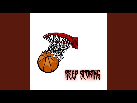 Keep Scoring (feat. Frizz)